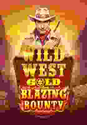 Wild West Gold Blazing Bounty